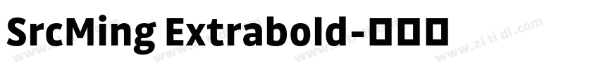 SrcMing Extrabold字体转换